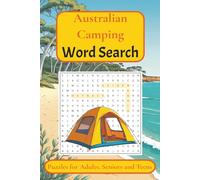 Australian Camping Word Search Book: A Fun Activity Book for Campers, Bushwalkers, and Lovers of the Outdoors Featuring Wildlife and Aussie Language | ... Perfect Pleaser for Travel and Mindfulness.
