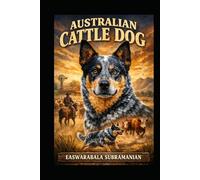 Australian Cattle Dog: Cattle Dog