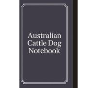 Australian Cattle Dog Lover Gift With Cute Dog Pattern: Stylish Australian Cattle Dog notebook featuring a fun back cover dog pattern design for blue heeler fans, students, and pet owners.