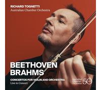 Australian Chamber Orchestra - Beethoven & Brahms Concertos for Violin and Orchestra