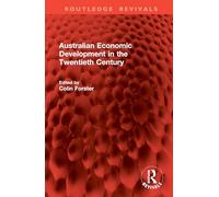 Australian Economic Development in the Twentieth Century (Routledge Revivals)