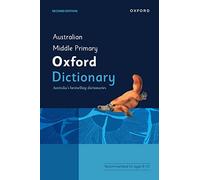 Australian Middle Primary Oxford Dictionary (Australian Dictionaries/Thesauruses/Reference)