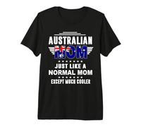 Australian Mom Just Like Normal Mom Except Much Cooler Moms Camiseta Premium