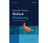 Australian Primary Oxford Dictionary (Australian Dictionaries/Thesauruses/Reference)