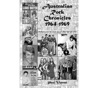 Australian Rock Chronicles 1964-1969: Reminiscing about the 'second wave' of Australian rock music