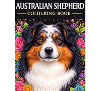 Australian Shepherd Colouring Book: 50 Aussie Dog Adult and Puppy Colouring Pages (Dog Breed Colouring Books)