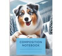 Australian Shepherd Composition Notebook: Cute Dog School Journal, 8.5x11 Inch, 100 Lined Pages with Margin Adorable Blue-Eyed Puppy Cover - Fun Writing Notebook for Kids and Teens