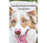 Australian Shepherd notebook: A Fun and Practical Lined Notebook for Everyday Writing