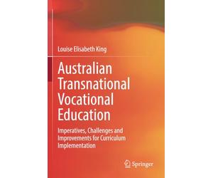 Australian Transnational Vocational Education: Imperatives, Challenges and Improvements for Curriculum Implementation