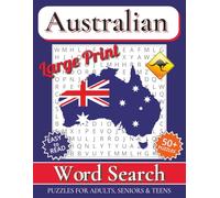 Australian Word Search Puzzle Book Large Print: Word Searches with Large Print for Adults, Teens and Seniors about Aussies, Gentle Nature, Classic ... Gift for Vacations, Holidays and Free Times