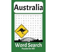 Australian Word Search Puzzle Book: Word Searches with Easy to Read Print about Australia, Australian Slang, Australian Destinations and more / 6x9 ... Great for Vacations, Holidays, or Free Time.