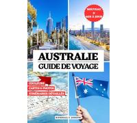 AUSTRALIE GUIDE DE VOYAGE (EN COULEURS): Découvrez les lieux à visiter, les périodes de visite, les hébergements recommandés, les informations de ... HUB MULTI-LANGUAGE TRAVEL BOOKS (FULL COLOR))