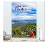 Australien - Eine Rundreise (hochwertiger Premium Wandkalender 2026 DIN A2 hoch), Kunstdruck in Hochglanz: Der Kalender nimmt Sie mit auf eine Reise ... und eindrucksvollen australischen Kontinent.
