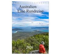 Australien - Eine Rundreise (Tischkalender 2026 DIN A5 hoch), CALVENDO Monatskalender: Der Kalender nimmt Sie mit auf eine Reise kreuz und quer durch ... und eindrucksvollen australischen Kontinent.