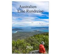 Australien - Eine Rundreise (Wandkalender 2026 DIN A3 hoch), CALVENDO Monatskalender: Der Kalender nimmt Sie mit auf eine Reise kreuz und quer durch ... und eindrucksvollen australischen Kontinent.