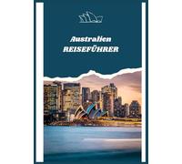 Australien REISEFÜHRER 2026