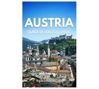 AUSTRIA GUIDA DI VIAGGIO 2026