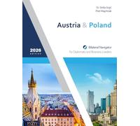Austria & Poland: Bilateral Navigator for Diplomats and Business Leaders, 2026 edition