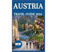 AUSTRIA TRAVEL GUIDE 2026