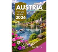 Austria Travel Guide 2026 (WanderSphere: The Global Travel Collection)