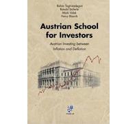 Austrian School for Investors: Austrian Investing between Inflation and Deflation