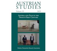 Austrian Studies Vol. 33: Austria and Film in the Twenty-First Century