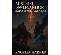 Austriel and Levandor Blades of the broken sky