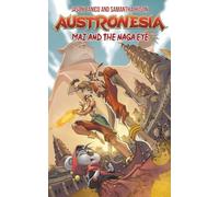 Austronesia: Mai and the Naga Eye