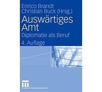 Auswärtiges Amt: Diplomatie als Beruf