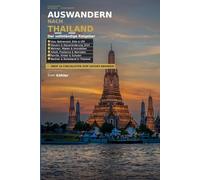 Auswandern nach Thailand: Der vollständige Ratgeber