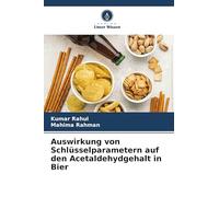 Auswirkung von Schlüsselparametern auf den Acetaldehydgehalt in Bier