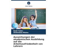 Auswirkungen der akademischen Ausbildung auf die Arbeitszufriedenheit von Lehrern