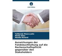 Auswirkungen der Fondsbuchhaltung auf die Rechenschaftspflicht gegenüber den Stakeholdern