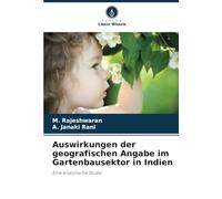 Auswirkungen der geografischen Angabe im Gartenbausektor in Indien: Eine analytische Studie