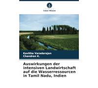 Auswirkungen der intensiven Landwirtschaft auf die Wasserressourcen in Tamil Nadu, Indien