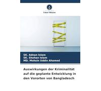 Auswirkungen der Kriminalität auf die geplante Entwicklung in den Vororten von Bangladesch