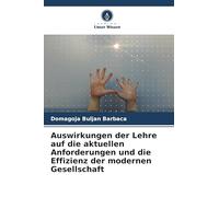 Auswirkungen der Lehre auf die aktuellen Anforderungen und die Effizienz der modernen Gesellschaft