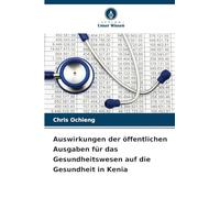 Auswirkungen der öffentlichen Ausgaben für das Gesundheitswesen auf die Gesundheit in Kenia