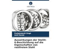 Auswirkungen der Stellit-6-Beschichtung auf die Eigenschaften von rostfreiem Stahl