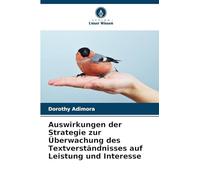 Auswirkungen der Strategie zur Überwachung des Textverständnisses auf Leistung und Interesse