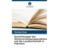 Auswirkungen der Stromversorgungsprobleme auf die Landwirtschaft in Pakistan