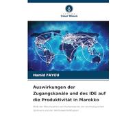 Auswirkungen der Zugangskanäle und des IDE auf die Produktivität in Marokko