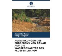 AUSWIRKUNGEN DES ERDBEBENS VON RANAU AUF DIE WASSERQUALITÄT DES FLUSSES LIWAGU
