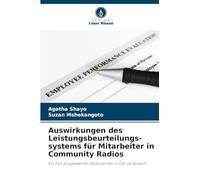 Auswirkungen des Leistungsbeurteilungs- systems für Mitarbeiter in Community Radios: Ein Fall ausgewählter Radiosender in Dar es Salaam