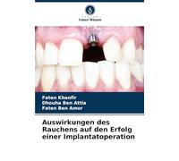 Auswirkungen des Rauchens auf den Erfolg einer Implantatoperation