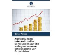 Auswirkungen interkultureller Schulungen auf die wahrgenommene Erfolgsquote von Expatriates
