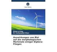 Auswirkungen von Blei auf die morphologischen Merkmale einiger Diptera-Fliegen