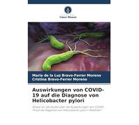 Auswirkungen von COVID-19 auf die Diagnose von Helicobacter pylori: Ansatz für die Studie über die Auswirkungen von COVID-19 auf die Diagnose von Helicobacter pylori-Patienten