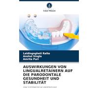 AUSWIRKUNGEN VON LINGUALRETAINERN AUF DIE PARODONTALE GESUNDHEIT UND STABILITÄT: EINE SYSTEMATISCHE ÜBERPRÜFUNG