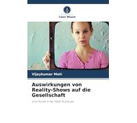 Auswirkungen von Reality-Shows auf die Gesellschaft: Eine Studie in der Stadt Gulbarga